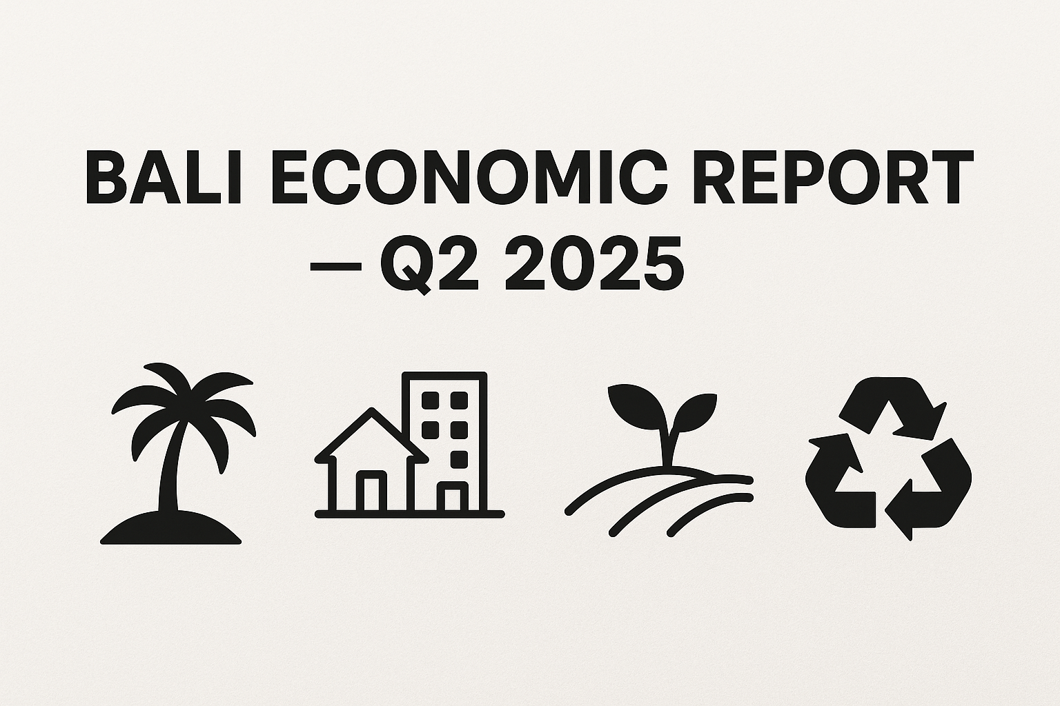 Bali Q2 2025 Economic Report